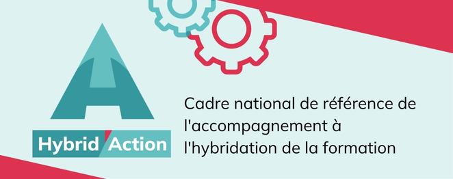 Hybrid’Action, le cadre national pour accompagner l’hybridation de la formation - AINOA